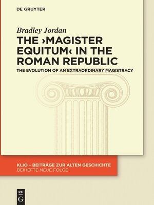 cover image of The ›magister equitum  in the Roman Republic